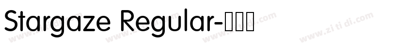 Stargaze Regular字体转换 Stargaze Regular字体转换